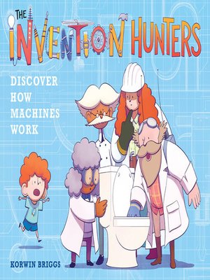 cover image of The Invention Hunters Discover How Machines Work